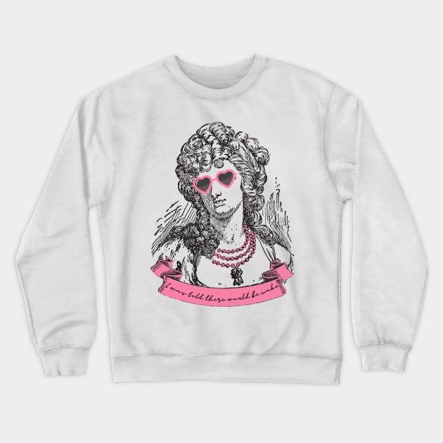 Marie Antoinette Crewneck Sweatshirt by Garbage Nest